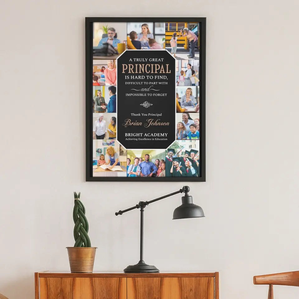 A Truly Great Principal Is Impossible To Forget - Canvas Poster