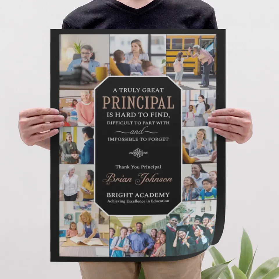 A Truly Great Principal Is Impossible To Forget - Canvas Poster
