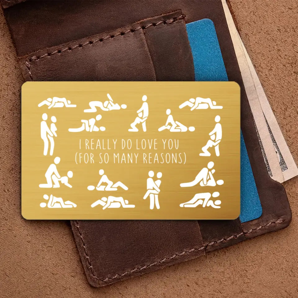 I Do Love You In Many Positions - Metal Wallet Insert Card