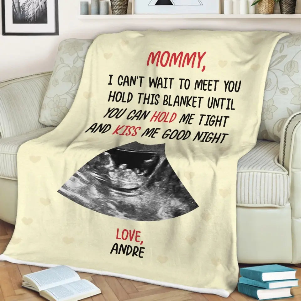 Mommy I Can't Wait To Meet You Personalized Blanket