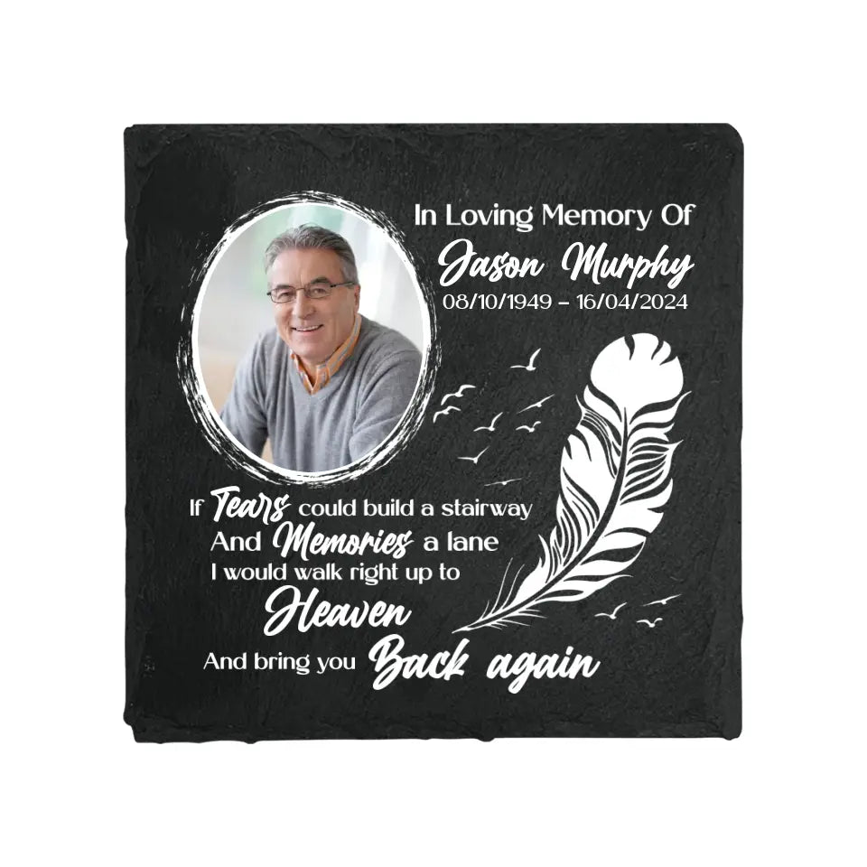 If Tears Could Build A Stairway - Memorial Garden Stone