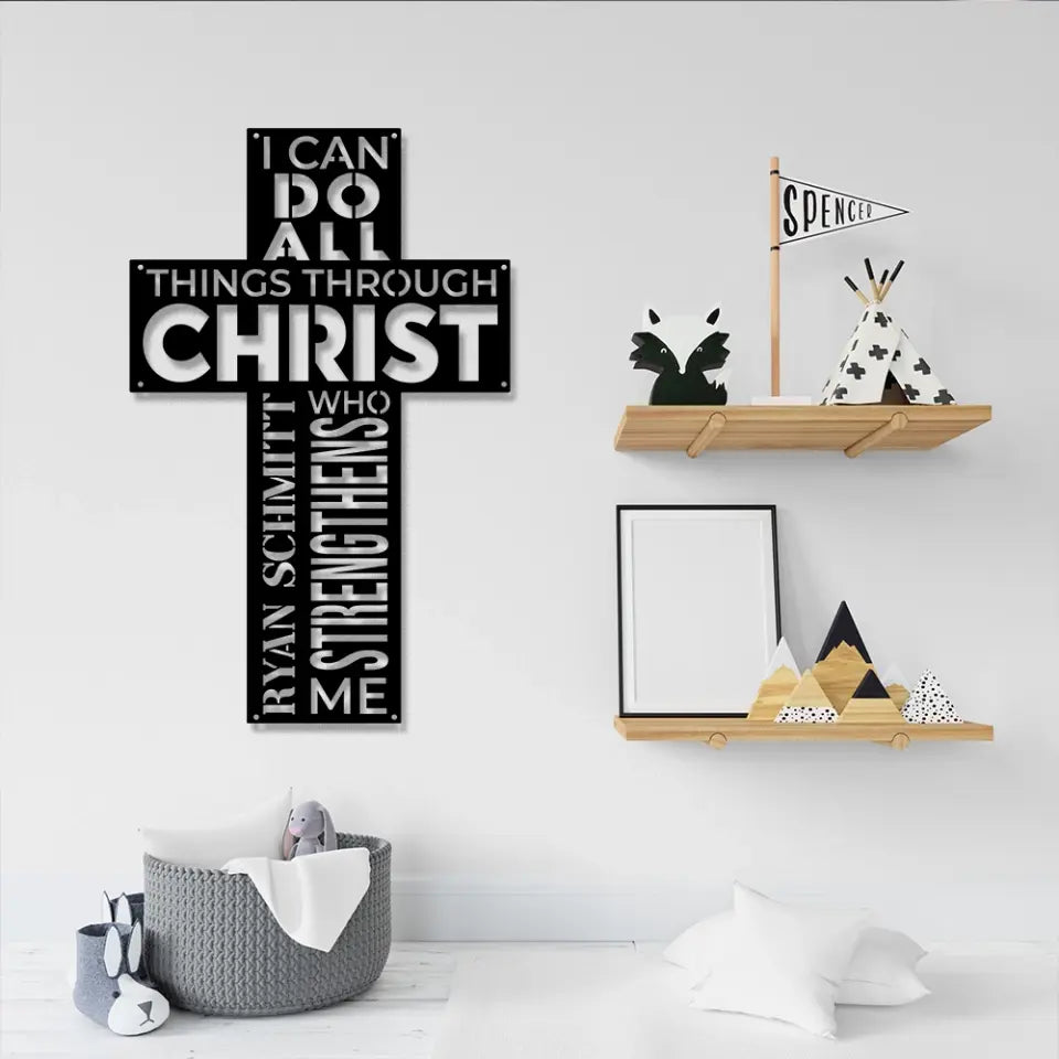 I Can Do All Things Through Christ - Cut Metal Sign