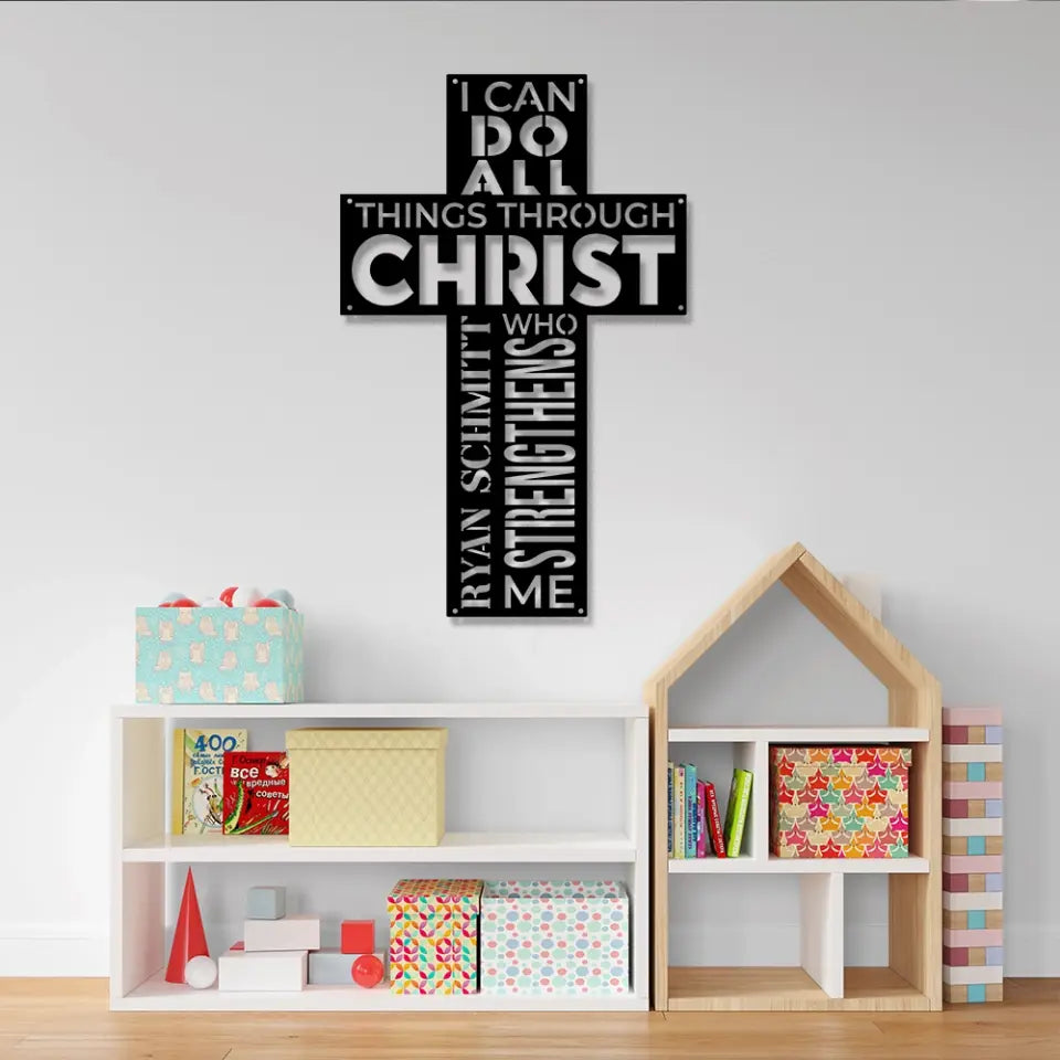I Can Do All Things Through Christ - Cut Metal Sign