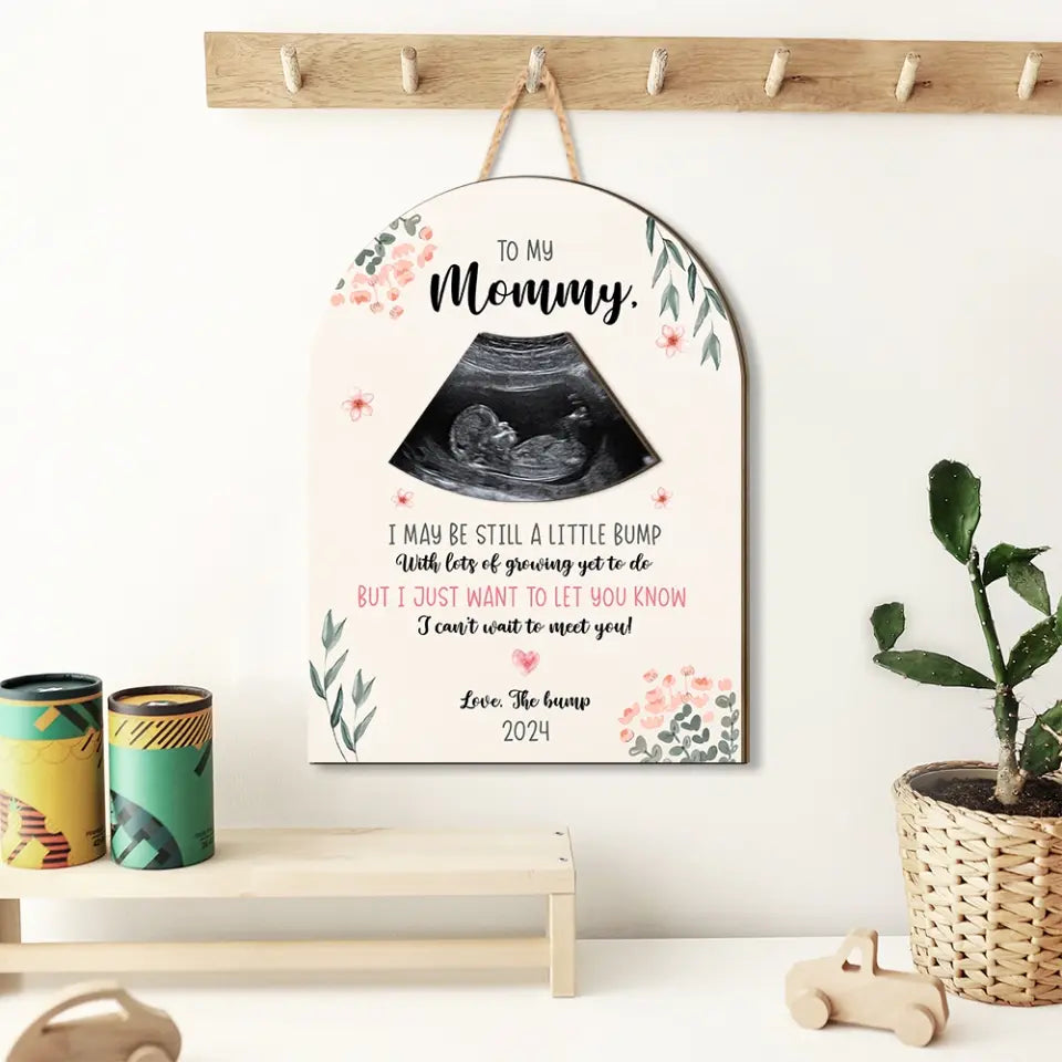 To My Mommy Love The Bump Upload Photo Art Piece