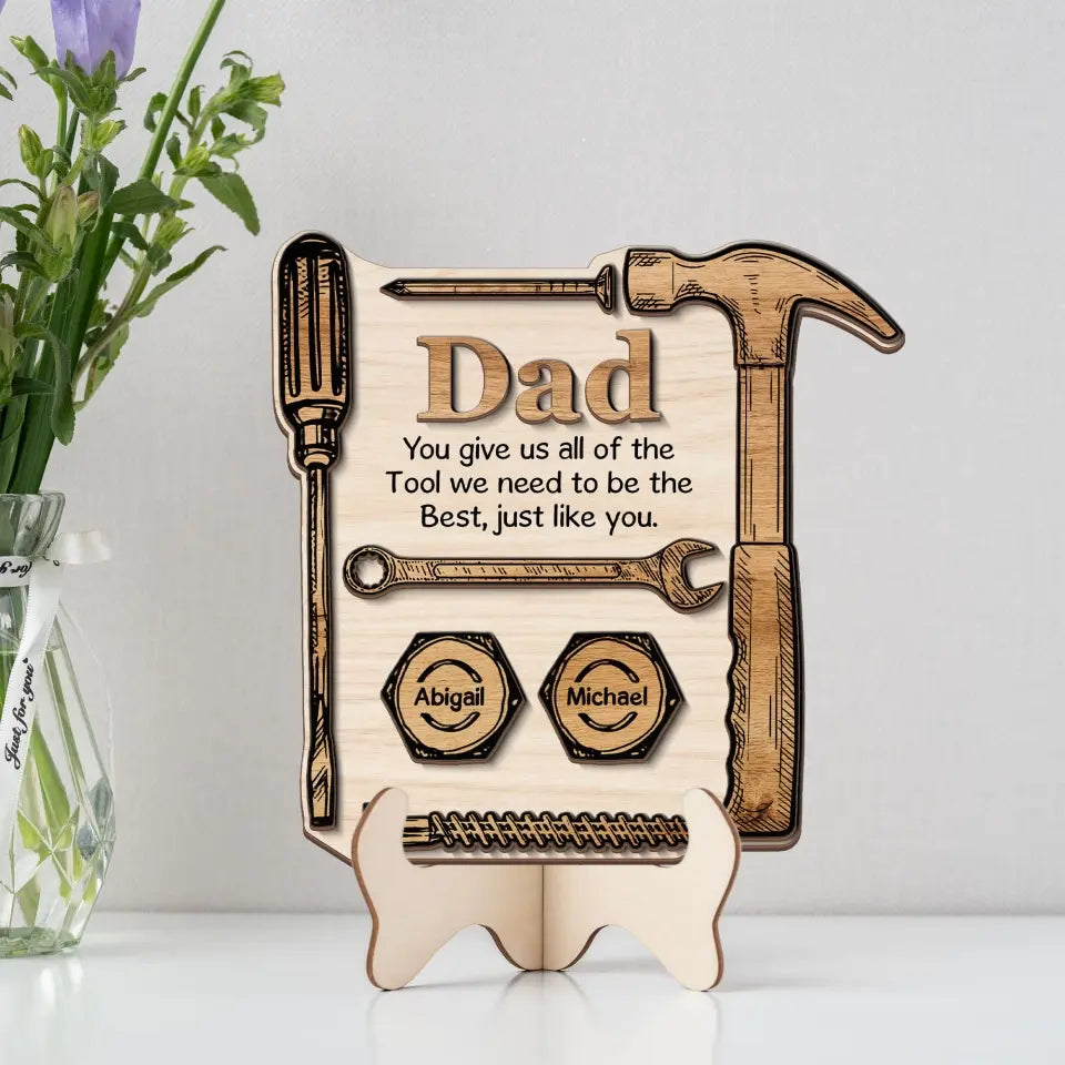 Dad You Give Us All Of The Tool Personalized Shape 2-Layer Wooden Sign