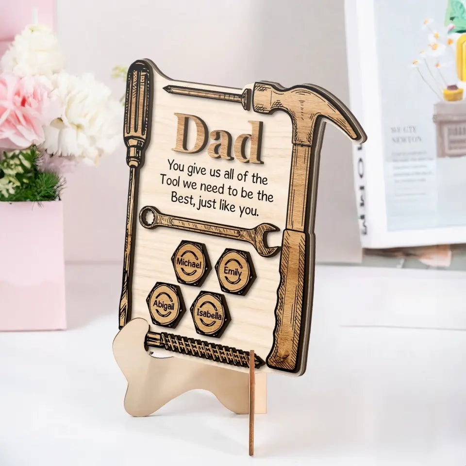 Dad You Give Us All Of The Tool Personalized Shape 2-Layer Wooden Sign