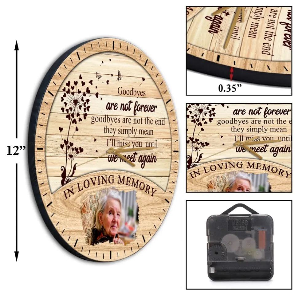 Goodbyes Are Not The End - Wooden/Acrylic Wall Clock