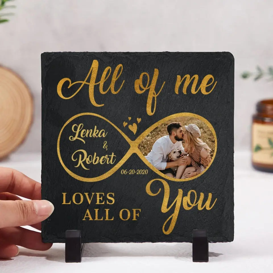All Of Me Loves All Of You - Garden Stone