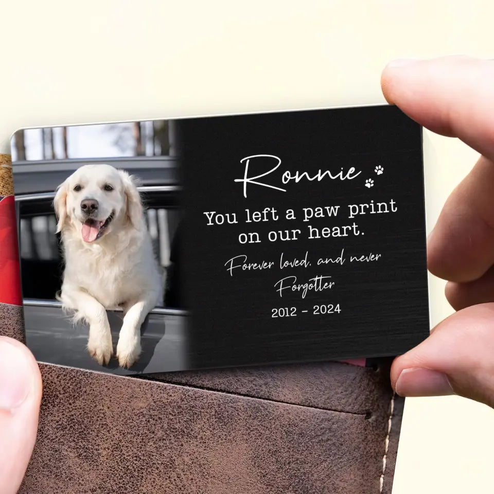 You Left A Pawprint On Our Heart - Wallet Insert Card