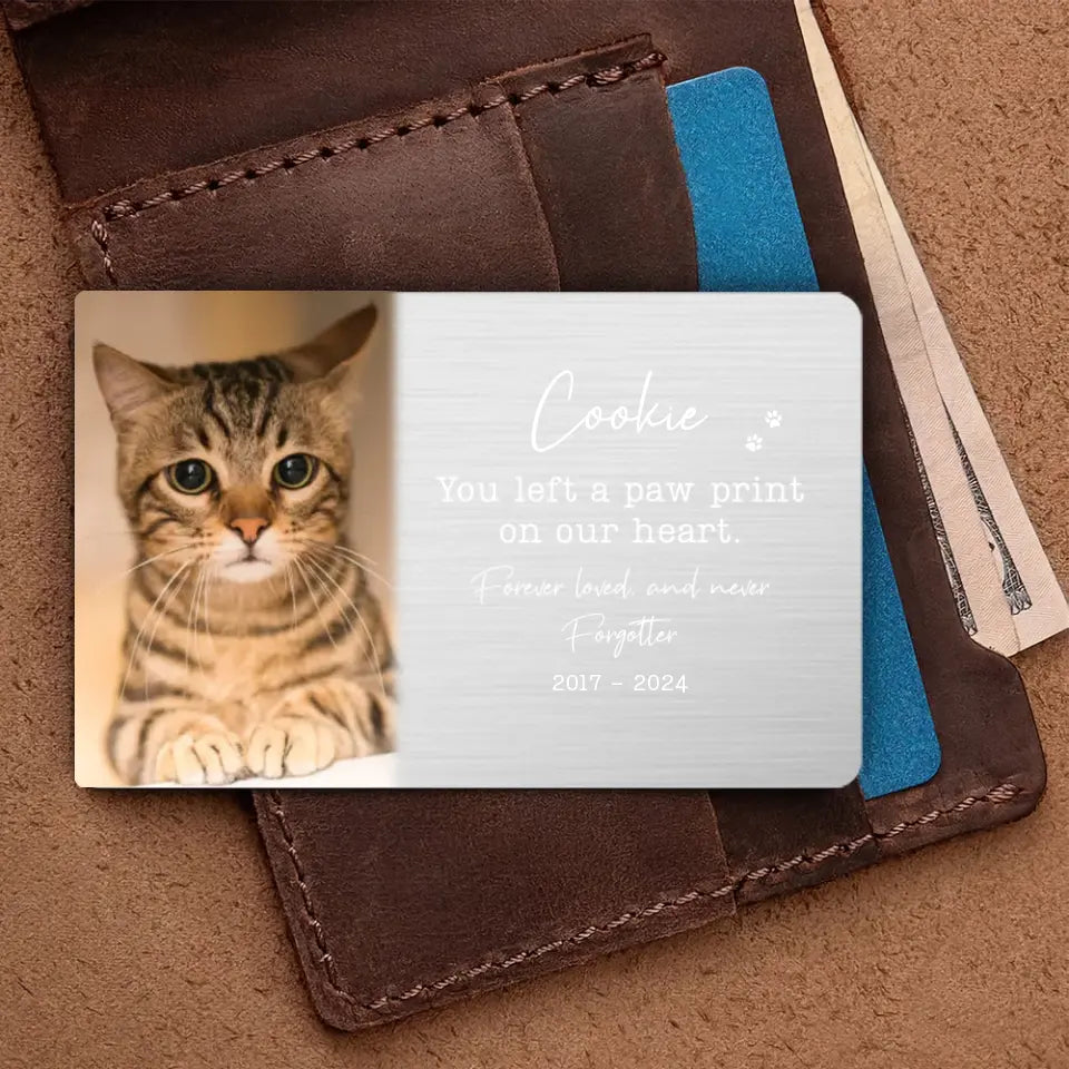 You Left A Pawprint On Our Heart - Wallet Insert Card