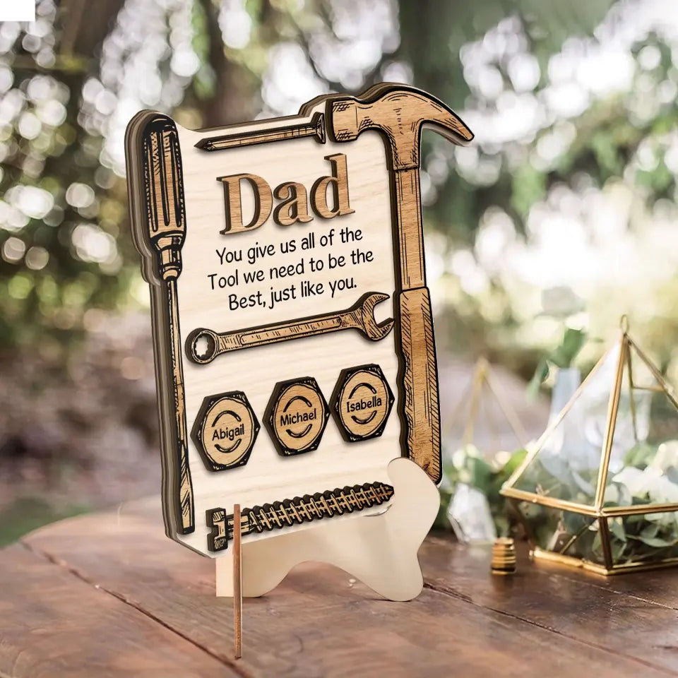 Dad You Give Us All Of The Tool Personalized Shape 2-Layer Wooden Sign