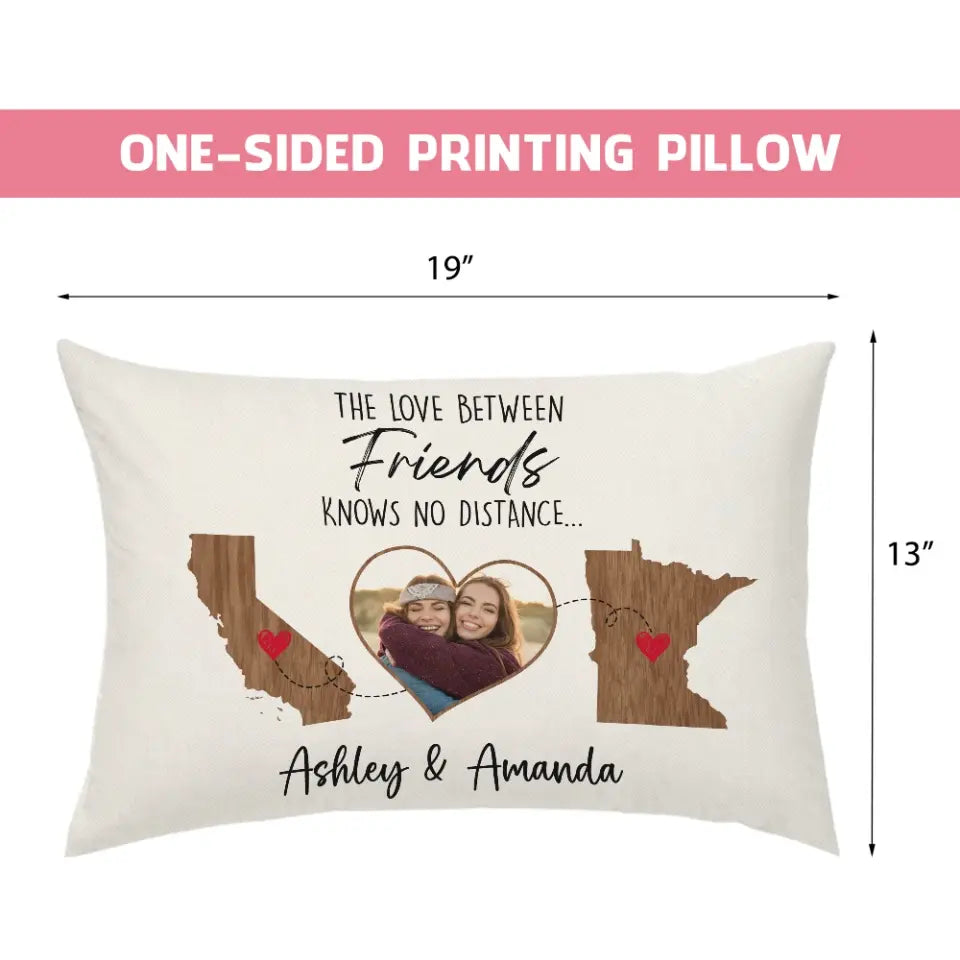The Love Between Friends Moving Away Personalized Rectangular Pillow