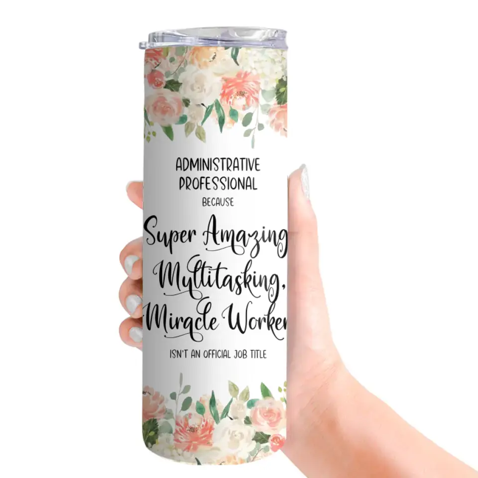 Administrative Professional Isn't An Job Title Skinny Tumbler