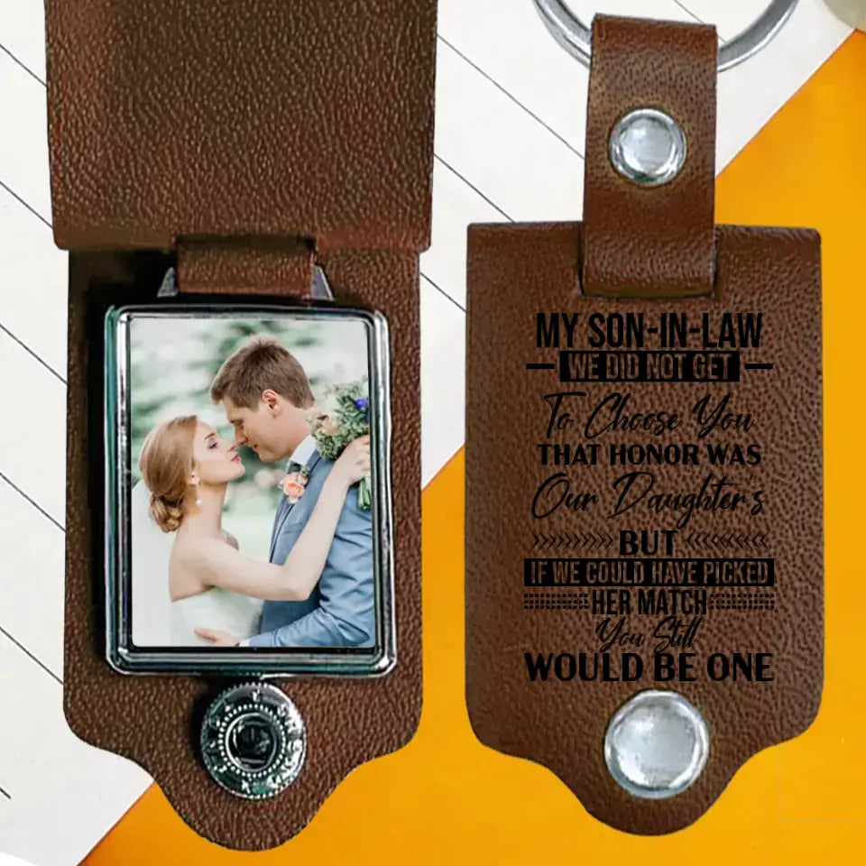 My Son In Law You Still Would Be One Upload Photo Leather Photo Keychain