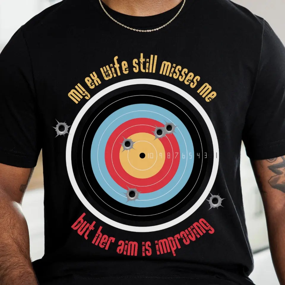 My Ex Wife Still Misses Me Funny Standard T-Shirt