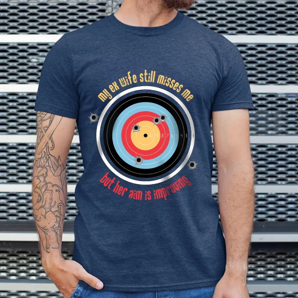 My Ex Wife Still Misses Me Funny Standard T-Shirt