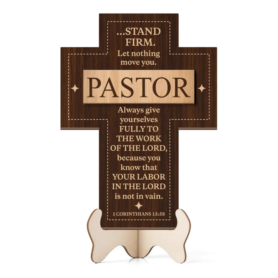 Stand Firm Let Nothing Move You Special 2-Layer Wooden Sign - Gift for Pastors