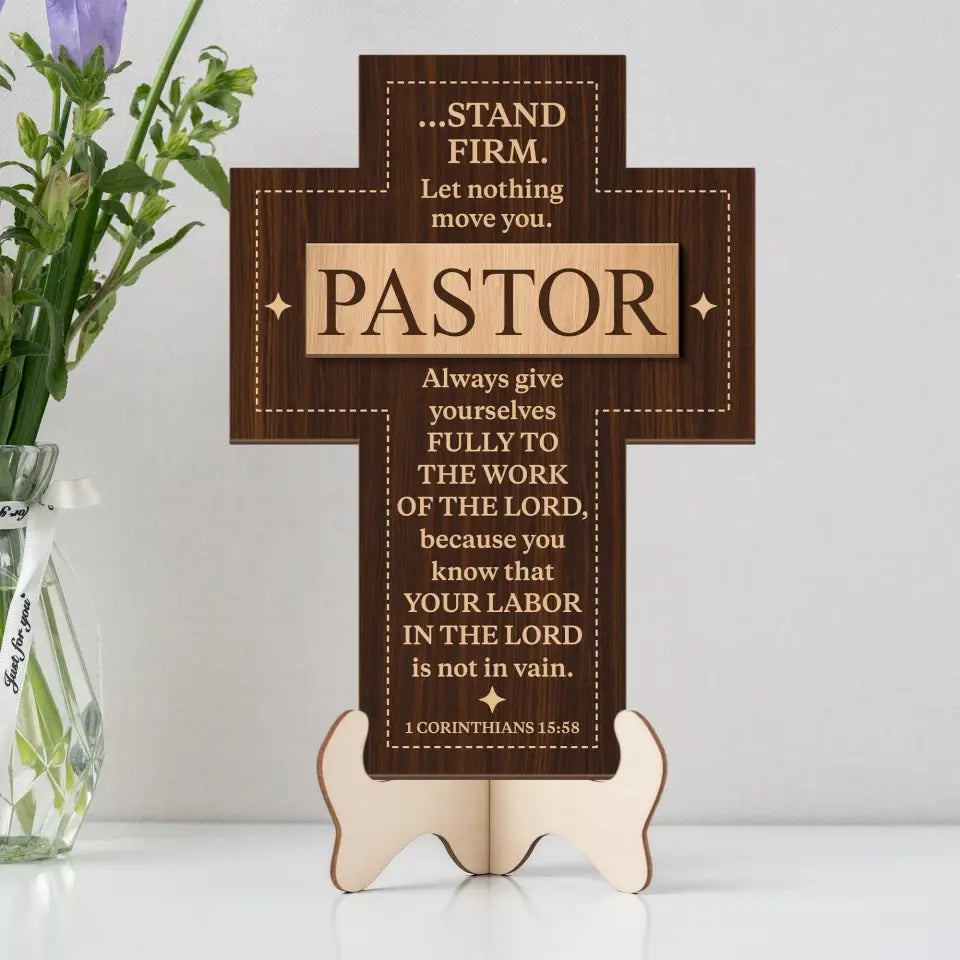 Stand Firm Let Nothing Move You Special 2-Layer Wooden Sign - Gift for Pastors