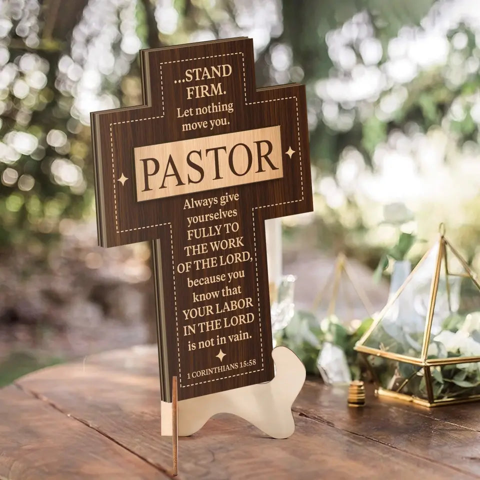Stand Firm Let Nothing Move You Special 2-Layer Wooden Sign - Gift for Pastors