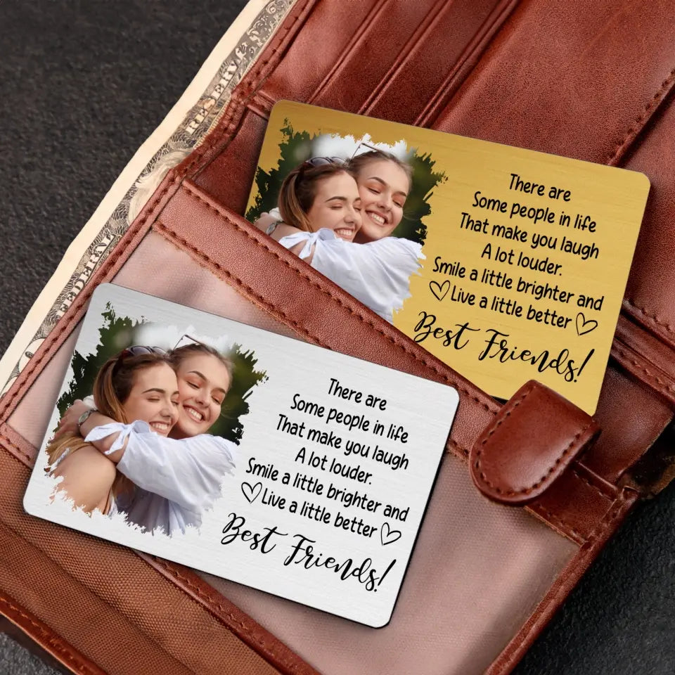There Are Some People In Our Life - Wallet Insert Card