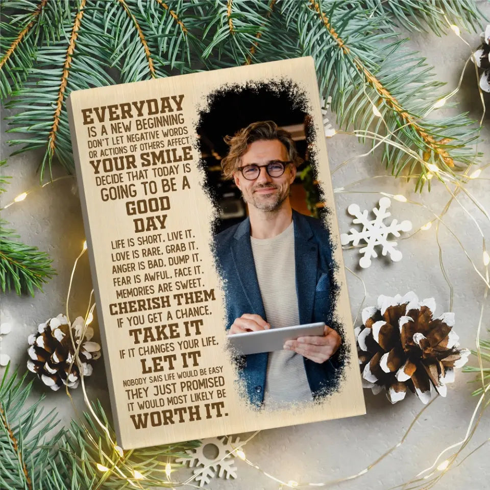 Everyday Is A New Beginning Upload Photo Canvas Poster