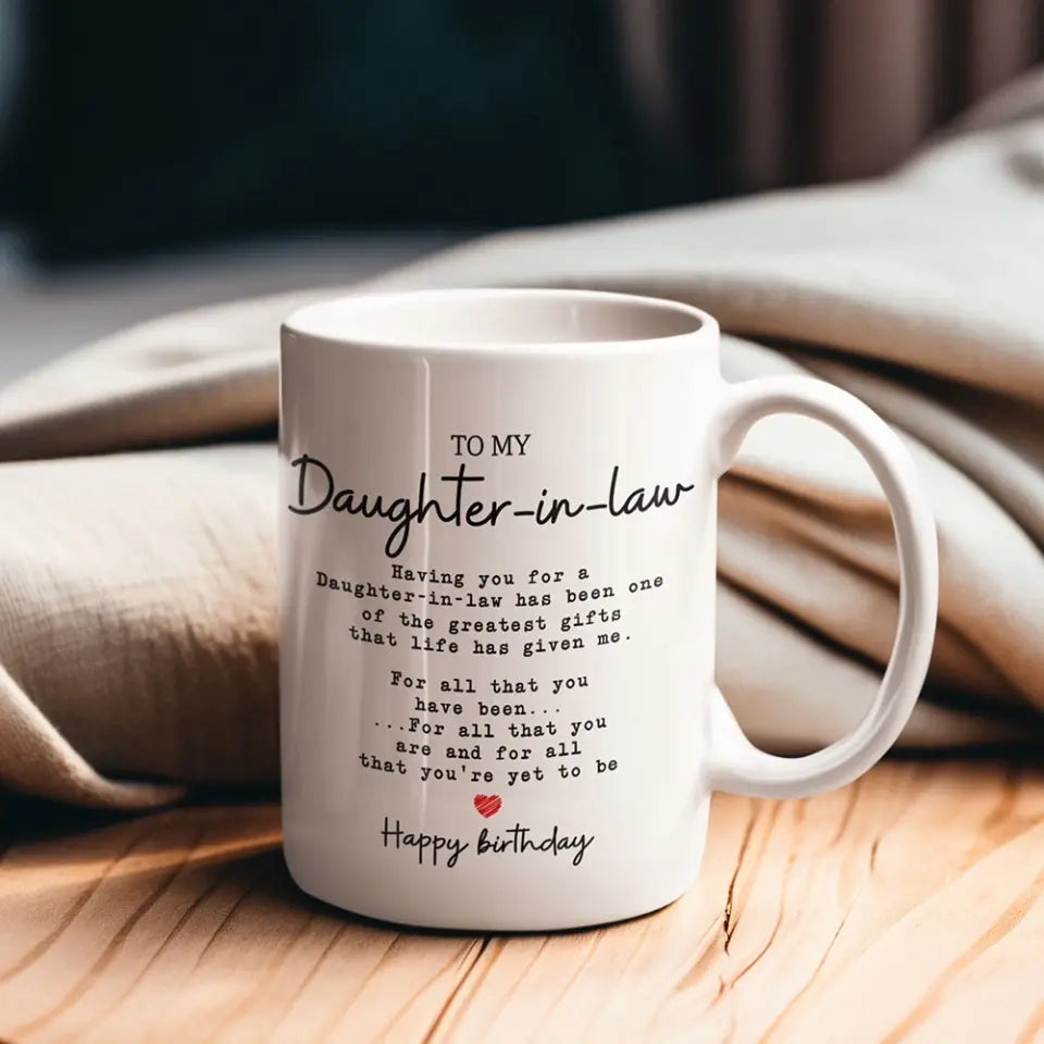 Happy Birthday To My Daughter-in-law - White Mug