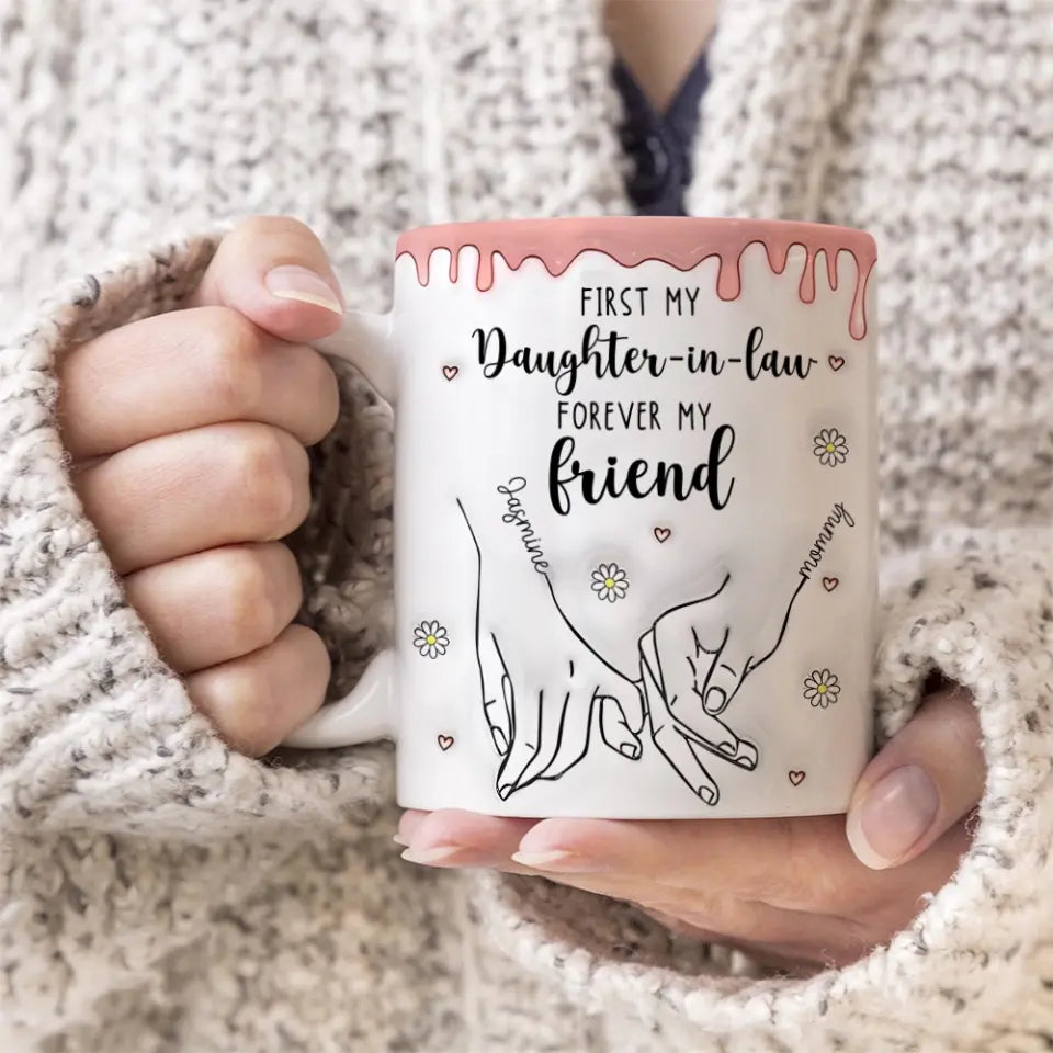 First My Daughter-in-law Forever My Friends - White Mug