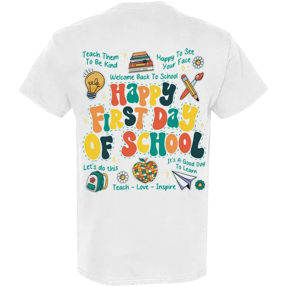 Welcome Back To School - Two Side G500 T-Shirt