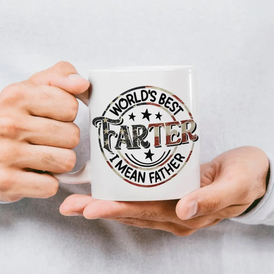 World's Best Farter I Mean Father Special White Mug