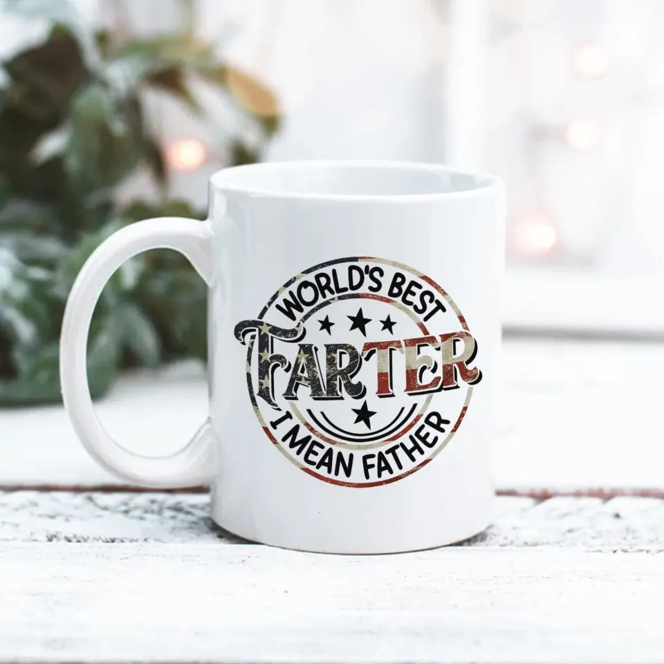 World's Best Farter I Mean Father Special White Mug