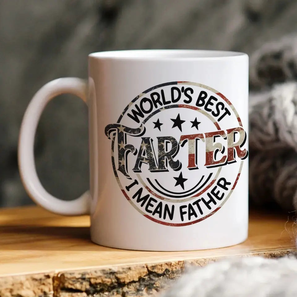 World's Best Farter I Mean Father Special White Mug