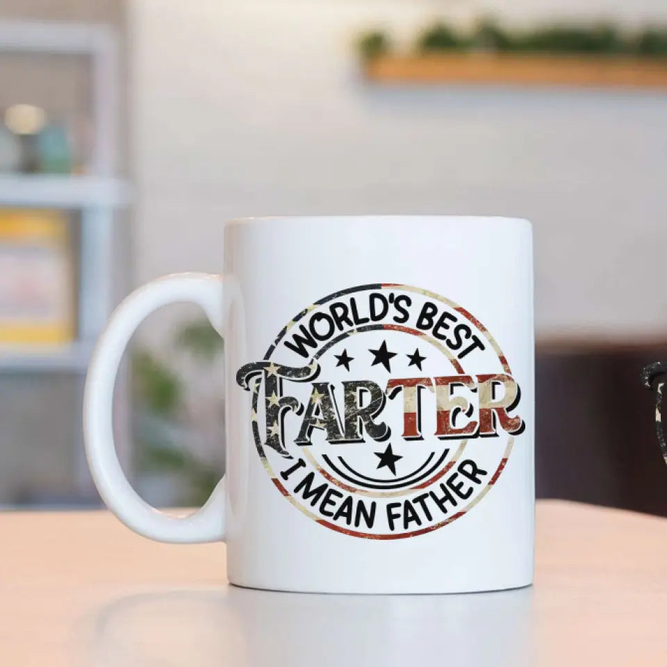 World's Best Farter I Mean Father Special White Mug