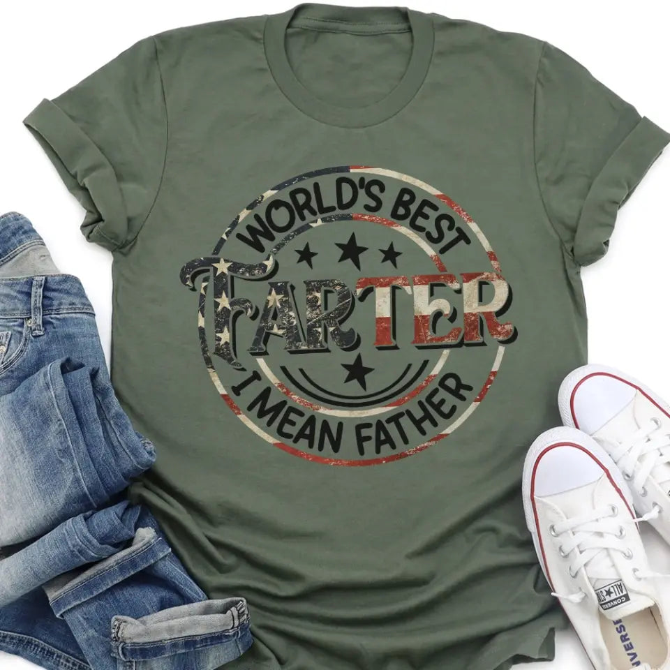 World's Best Farter I Mean Father Special T-Shirt