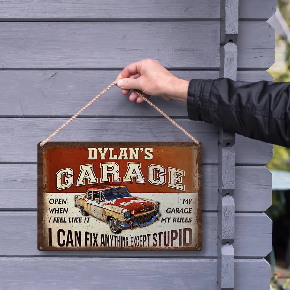 I Can Fix Anything Except Stupid Personalized Metal Sign