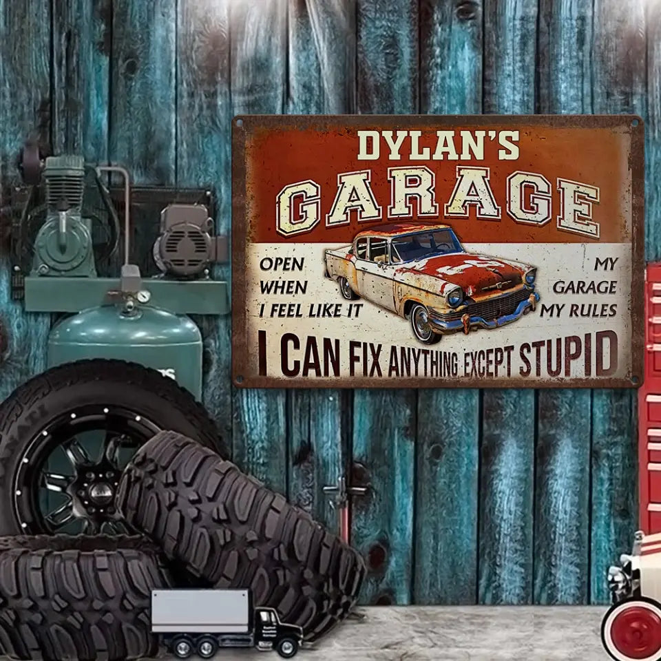 I Can Fix Anything Except Stupid Personalized Metal Sign