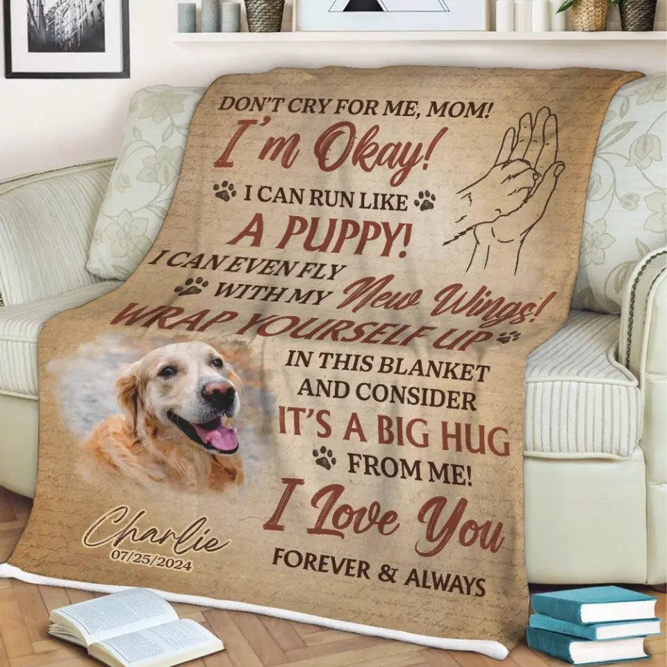 Don't Cry For Me Run Like A Puppy | Personalized Blanket