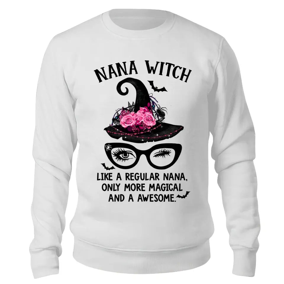 Nana Witch Like A Regular Nana - Unisex Sweatshirt