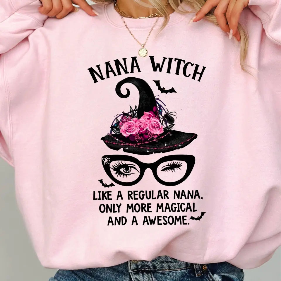 Nana Witch Like A Regular Nana - Unisex Sweatshirt