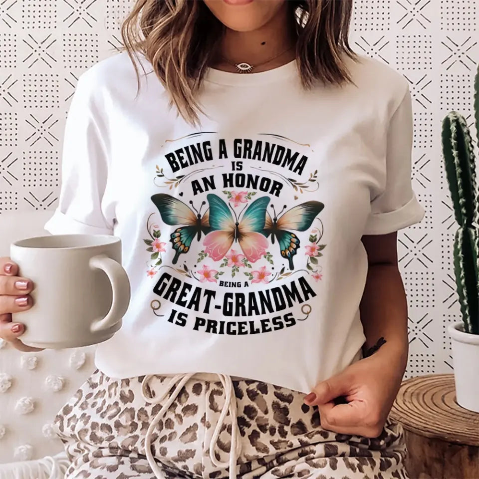 Being A Grandma Is An Honor - T-shirt Front Side