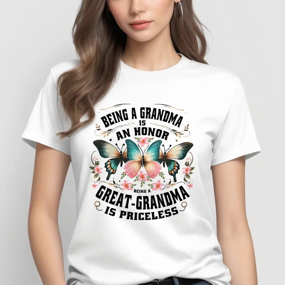 Being A Grandma Is An Honor - T-shirt Front Side