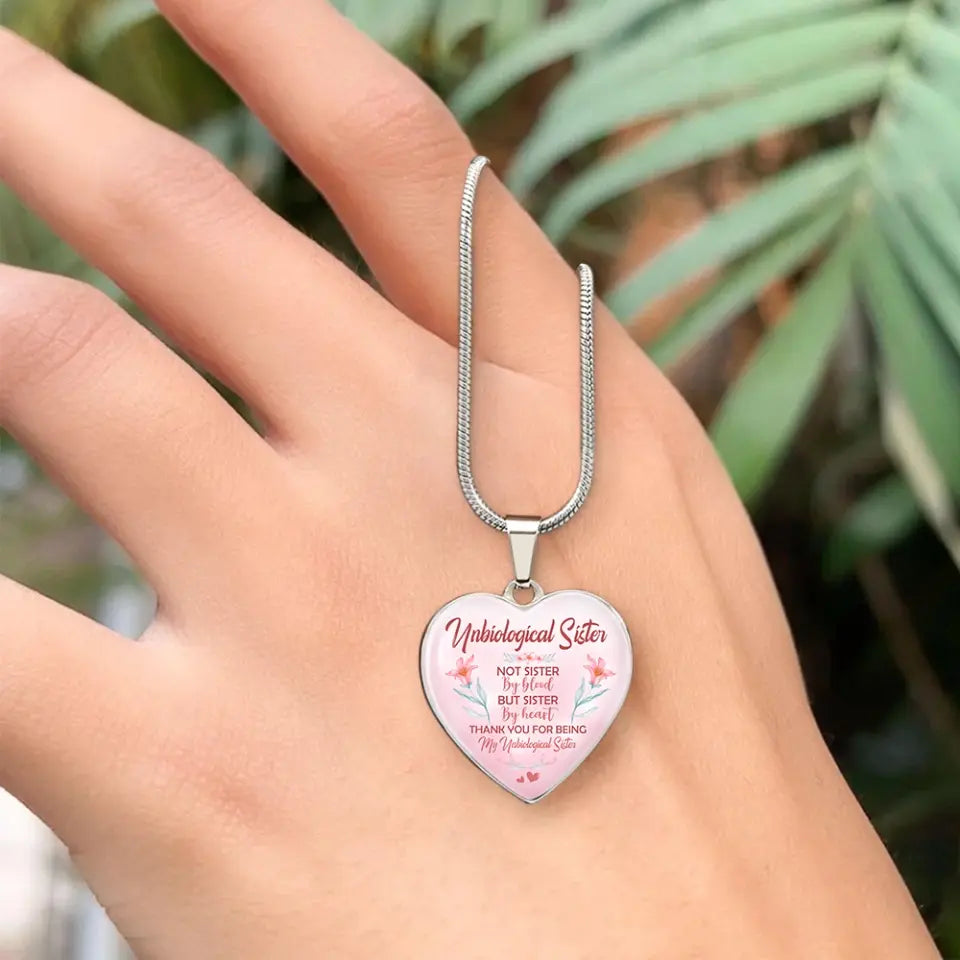 Unbiological Sister Not Sister By Blood - Heart Luxury Necklace