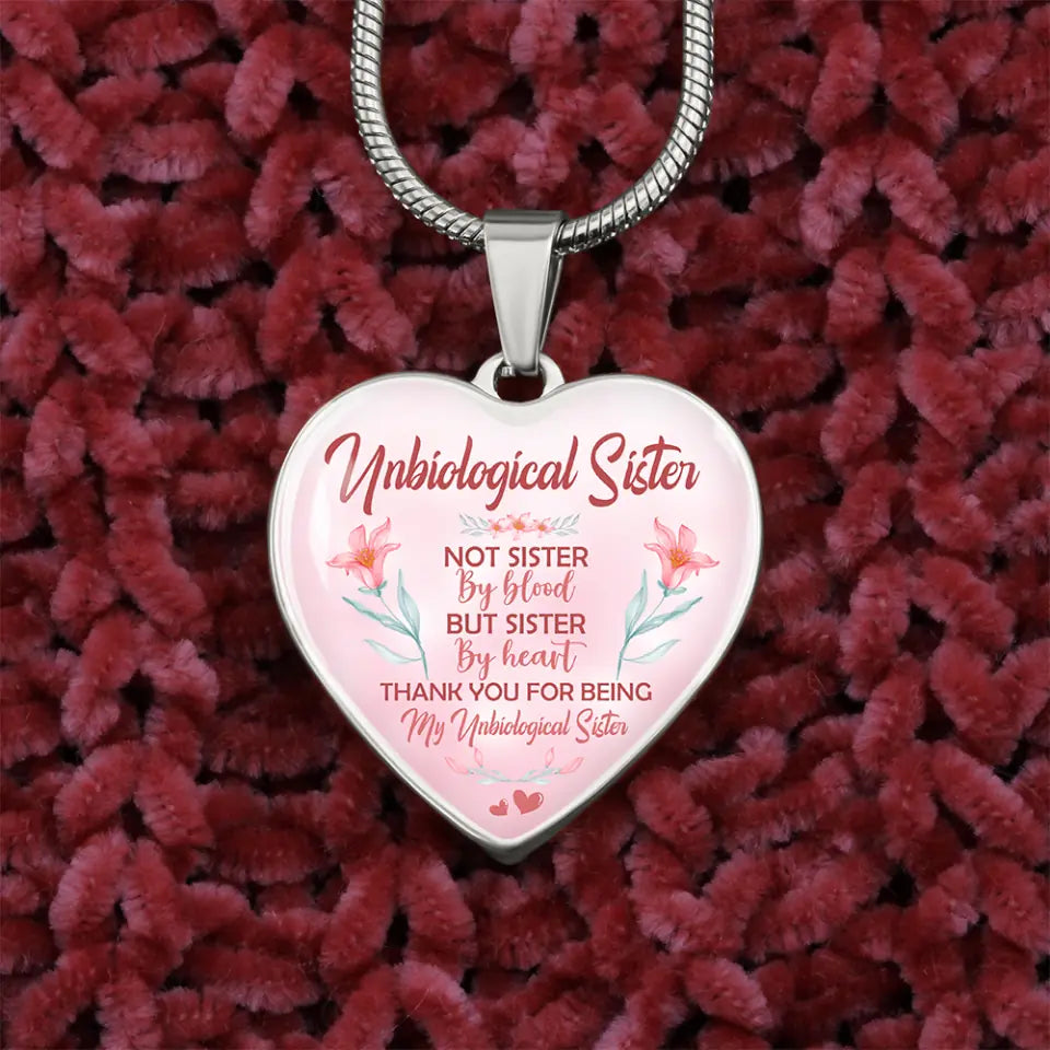 Unbiological Sister Not Sister By Blood - Heart Luxury Necklace