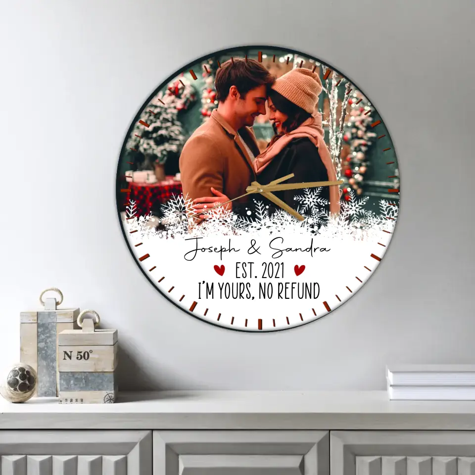 Couple Wooden Sign I'm Yours, No Refund - Personalized Christmas Wall Clock Home Decor - Gift for Him Her Wife Husband Couples