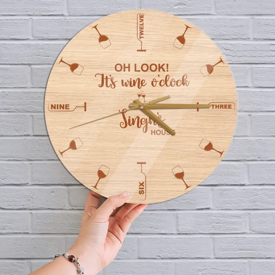 Oh Look It's Wine O'Clock Wine Clock - Personalized  Wall Clock - Best Gift For Friends Wine Lovers - Housewarming Gifts Funny Gifts - 304IHPTLWC431