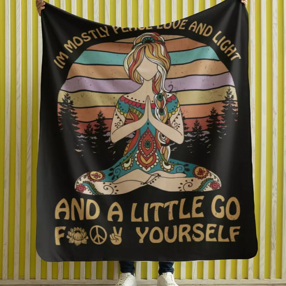Im Mostly Peace Love And Light Spiritual People Blanket