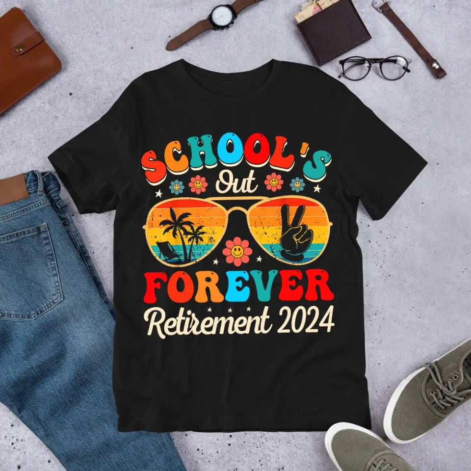 School's Out Forever Retirement 2025 T-shirt Graduation Gift