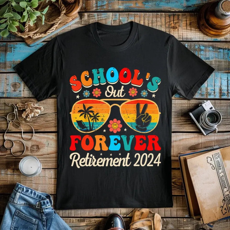 School's Out Forever Retirement 2025 T-shirt Graduation Gift
