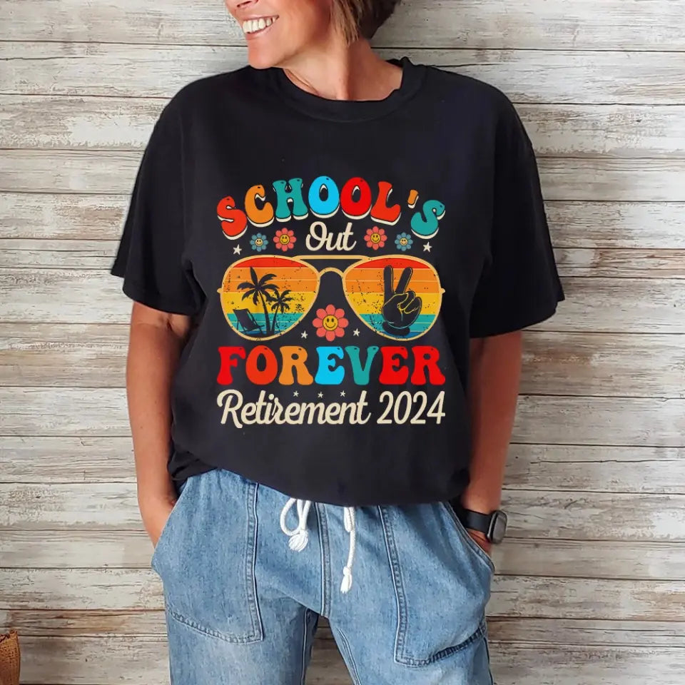 School's Out Forever Retirement 2025 T-shirt Graduation Gift