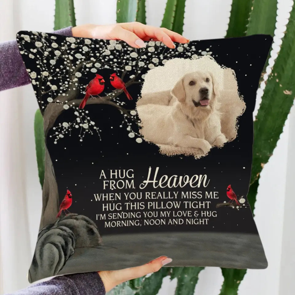 A Hug From Heaven - Personalized Upload Photo Pillow - Memorial Gift for Loss of Pet, Loss of Loved One