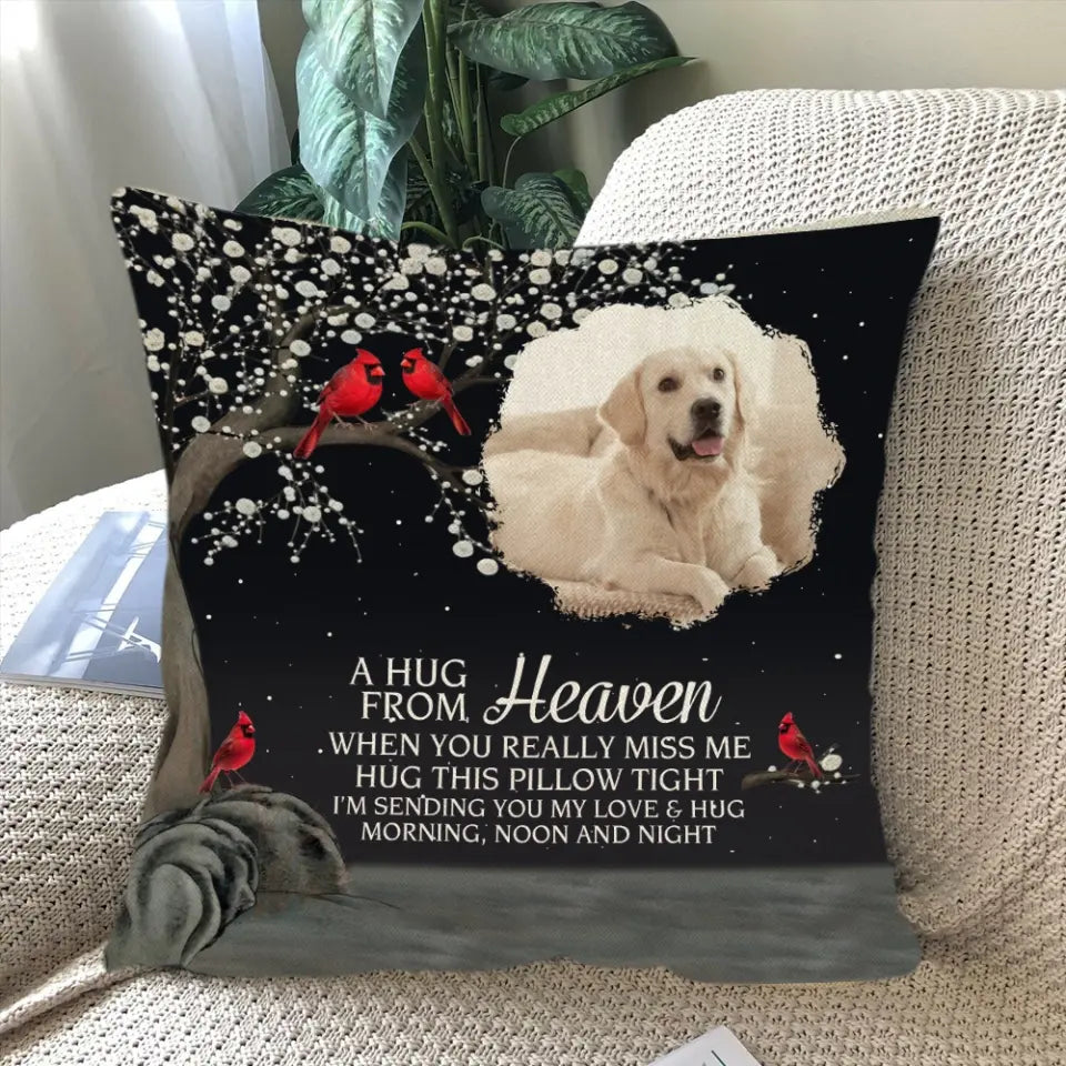 A Hug From Heaven - Personalized Upload Photo Pillow - Memorial Gift for Loss of Pet, Loss of Loved One